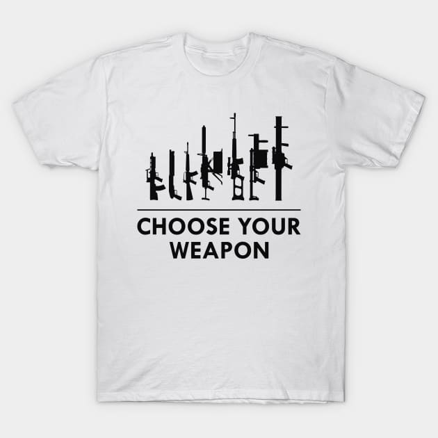 Gun - Choose your weapon T-Shirt by KC Happy Shop